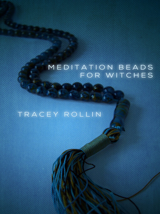 Title details for Meditation Beads for Witches by Tracey Rollin - Available